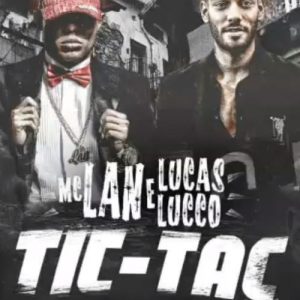 Acapella – MC Lan E Lucas Lucco Ta Chegando A Hora (DJ KIRIN)