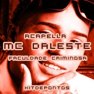 ACAPELLA MC DALESTE – FACULDADE CRIMINOSA