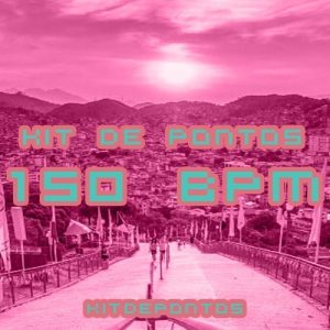 KIT DE PONTOS DE FUNK 150 BPM