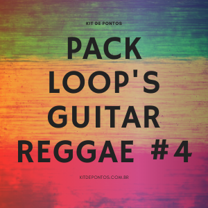 PACK LOOP’S GUITAR REGGAE #4