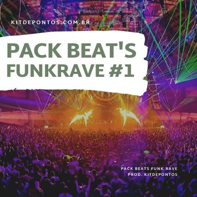 PACK BEAT’S FUNK RAVE 2020 PROD. KITDEPONTOS #1
