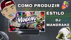 COMO PRODUZIR NO ESTILO DJ MANDRAKE