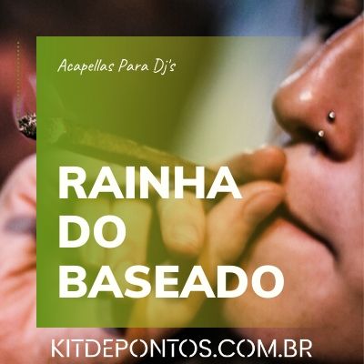 ACAPELLA MC AMANDA LUA – RAINHA DO BASEADO