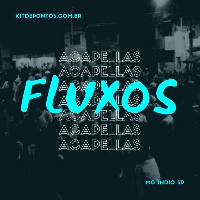ACAPELLA MC ÍNDIO SP – PORRADÃO NELA