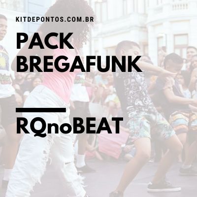 PACK BREGAFUNK – RQnoBEAT