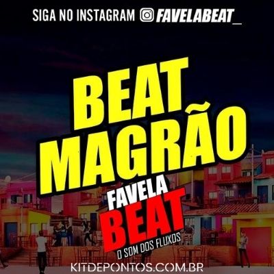 BEAT MAGRÃO  – PURO MAGRÃO – FAVELA BEAT