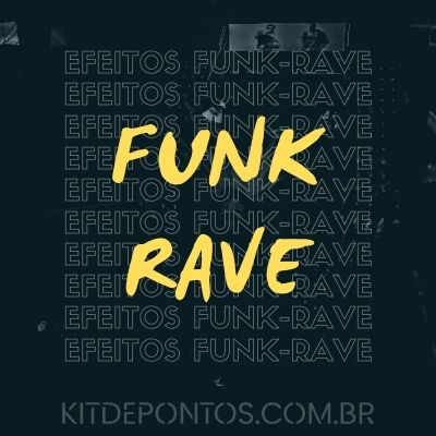 PACK 25 EFEITOS FUNK-RAVE 🚀