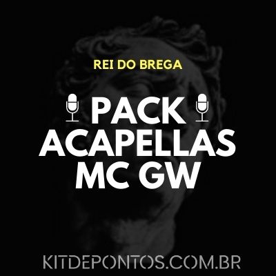 PACKZÃO REI DO BREGA [24 ACAPELLAS MC GW] 🚀