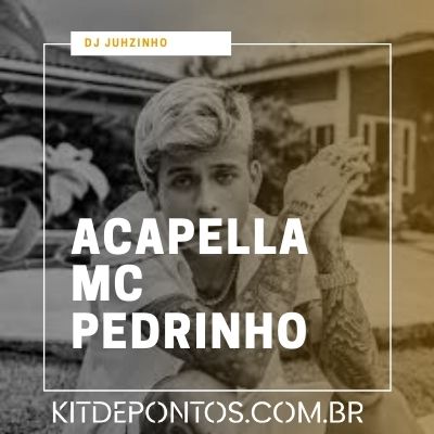 Acapella Mc Pedrinho – Cai com a Buc$% (Dj Juhzinho)