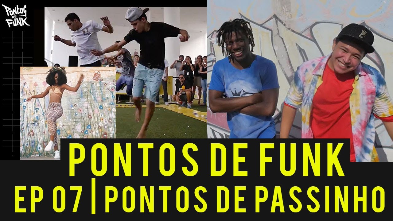 Documentário Pontos de Funk #7 – Pontos de Passinho