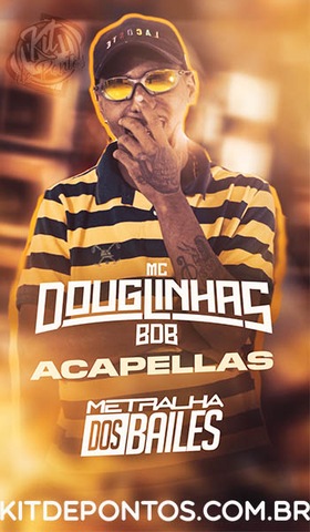 ACAPELLAS DE FINAL DE ANO – MC DOUGLINHAS BDB 2020