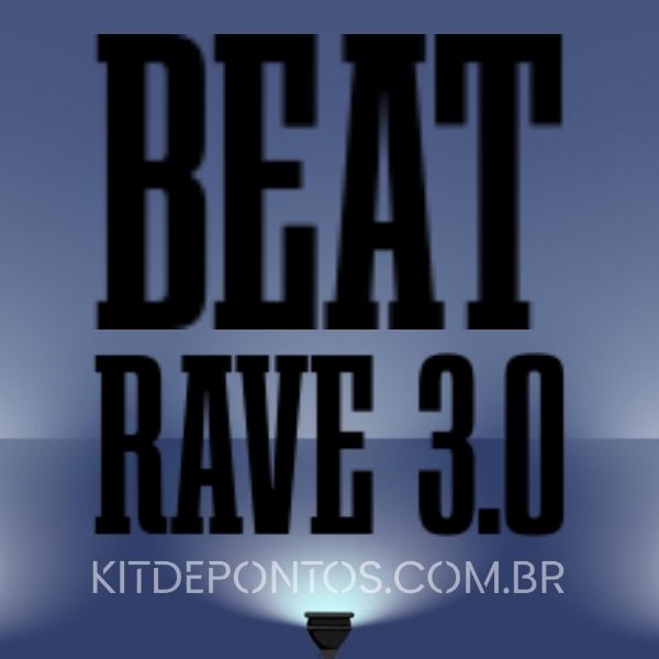 PACK BEAT RAVE 3.0 BAGULHO DOIDO ( ͡❛ ͜ʖ ͡❛)