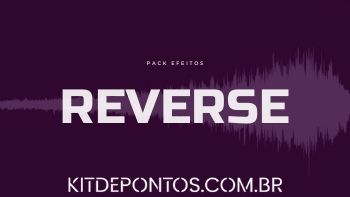 PACK EFEITOS REVERSE