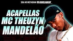 ACAPELLA MC THEUZYN – PARA MONTAGENS