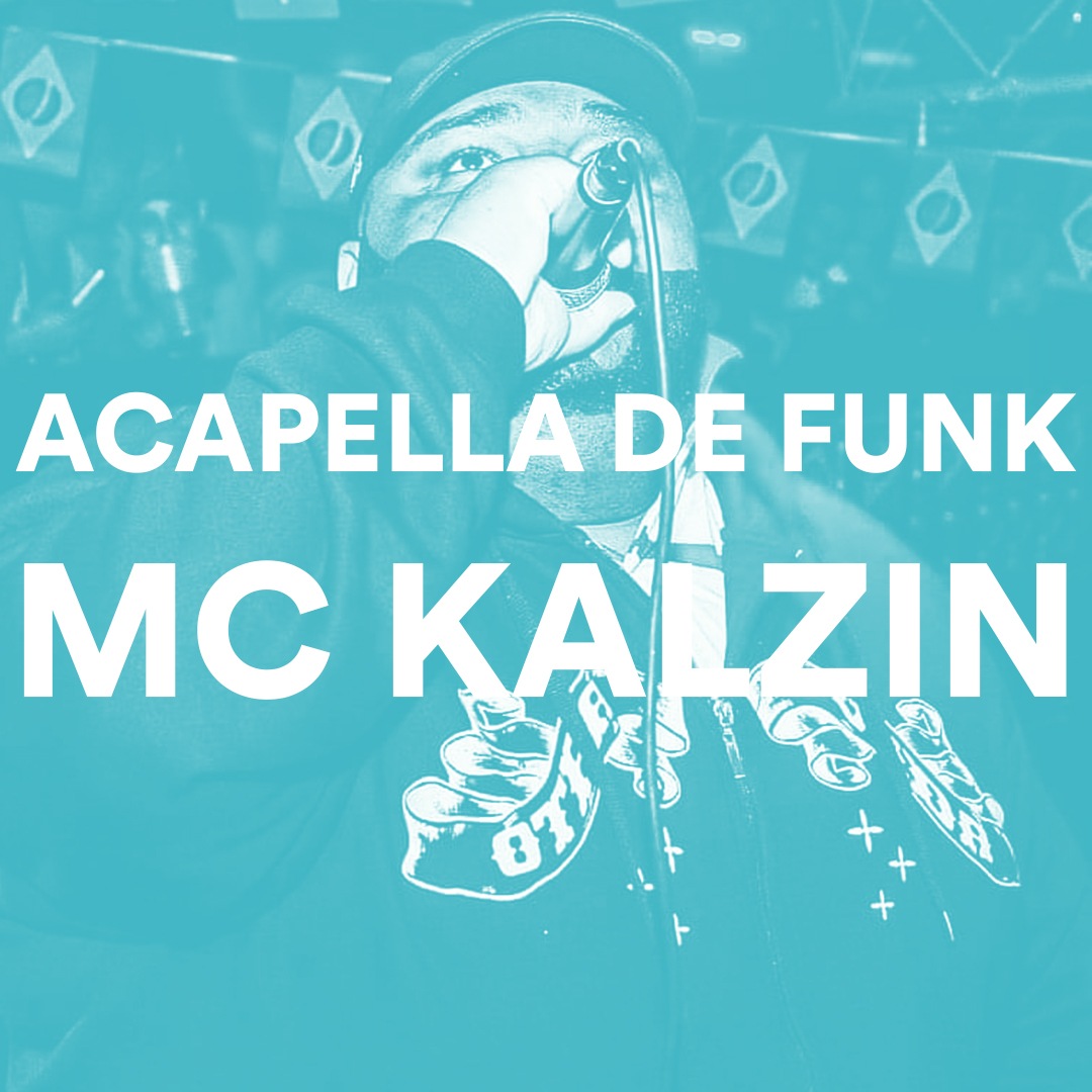 ACAPELLA DE FUNK MC KALZIN – ELA DÁ PALINHA DA XOXOTA