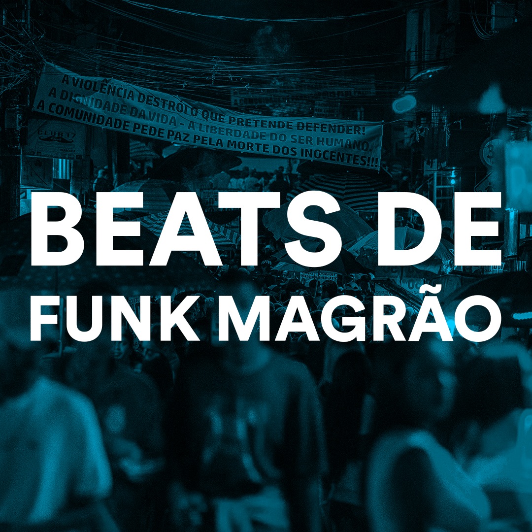 PACK DE BEATS DE FUNK MAGRÃO