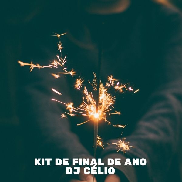 KIT DE FINAL DE ANO DJ CÉLIO @DEE_JHAAY_CELIO