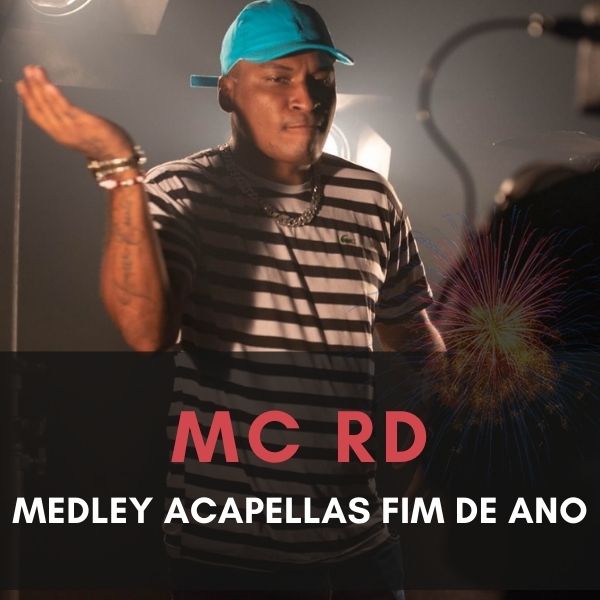 ACAPELLAS MC RD – MEDLEY FINAL DE ANO 2020