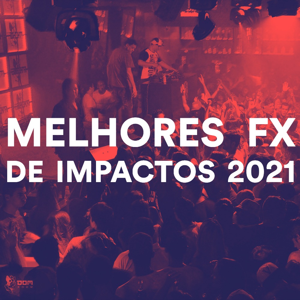 MELHORES FX DE IMPACTOS 2021 (EFEITO USADO PELO DJ PEREIRA)