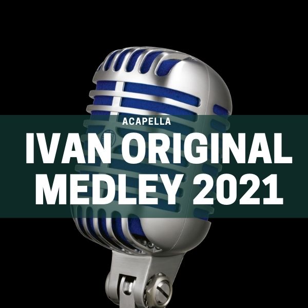 ACAPELLA – IVAN ORIGINAL – MEDLEY 2021 QUER CARIMBOS :? LEIA A DESCRIÇÃO