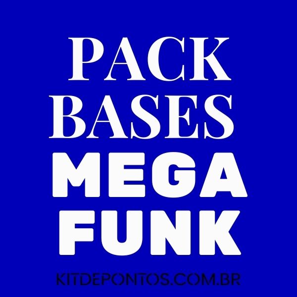 PACK BASES PRODUÇÃO DE MEGAFUNK