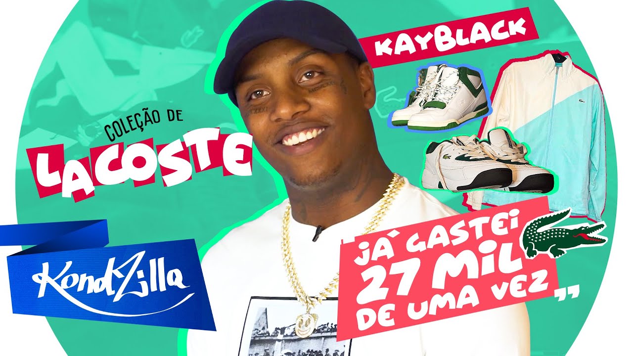 Coleção de Lacoste do Kayblack – Um Milhão de Jacarés! (KondZilla)
