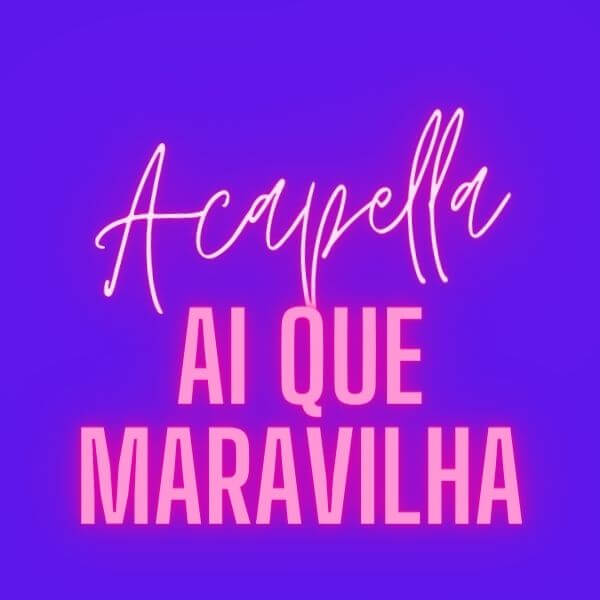 Acapella Mc Jho Jho – Ai Que Maravilha