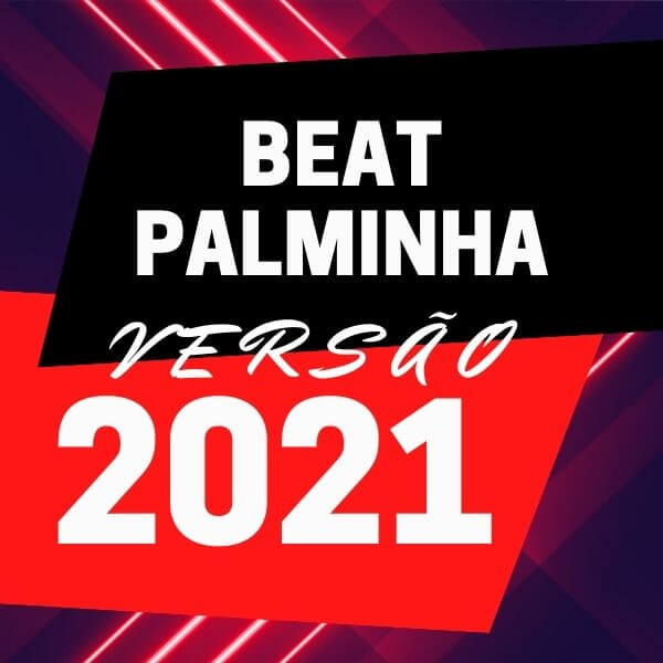 PACK 43 BEATS DA PALMINHA VRS 2021