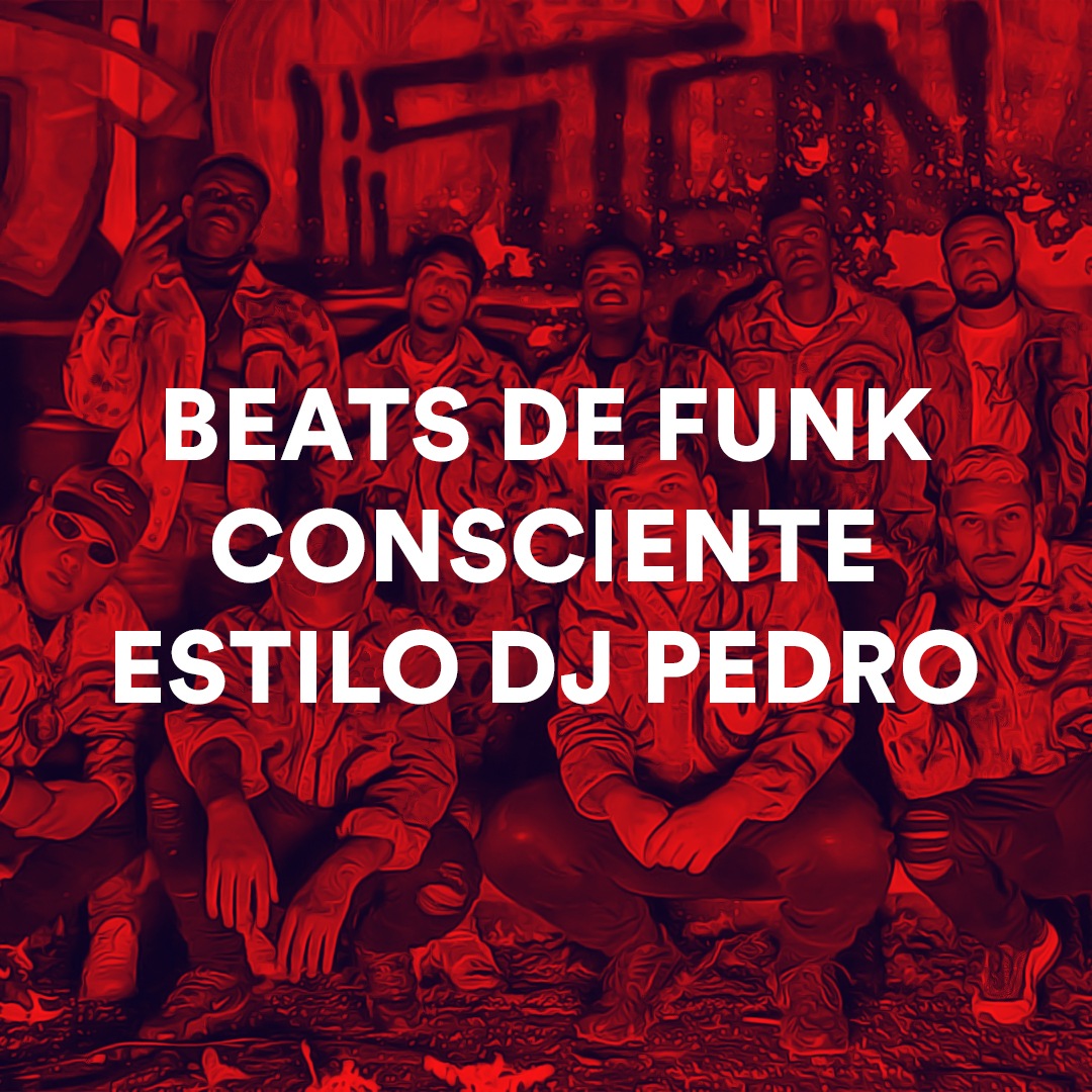 PACK DE BEATS DE FUNK CONSCIENTE ESTILO DJ PEDRO + DRUM KIT DE FUNK