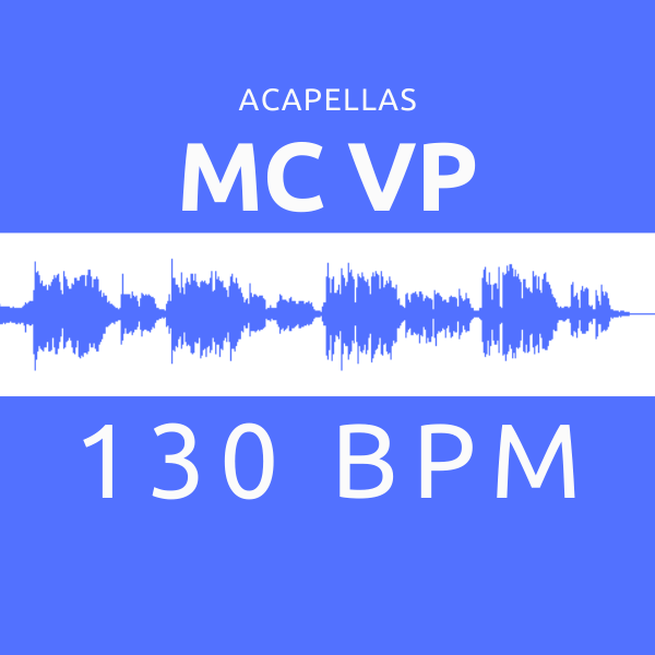 MC VP – ACAPELLAS 130 BPM – T7 PROD