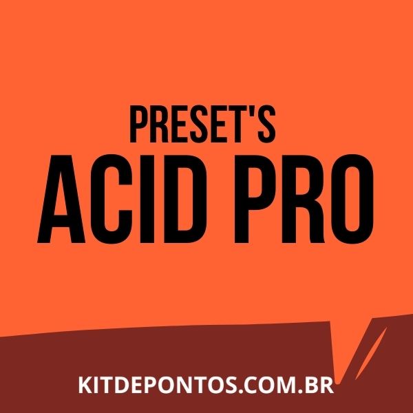PROJETO ACID PRO 10 – PRESET’S – ACAPELLA – DELAY – EFEITO TELEFONE