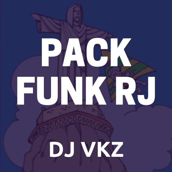 PACK RJ – DJ VKZ 🔥💣
