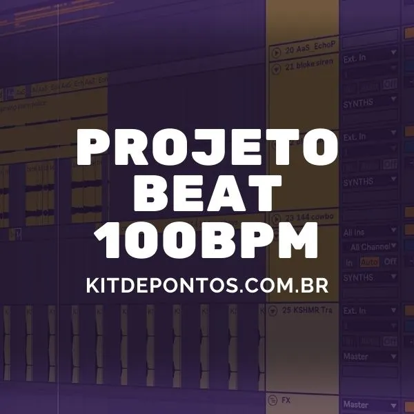 PROJETO ABLETON LIVE – BEAT 100 BPM