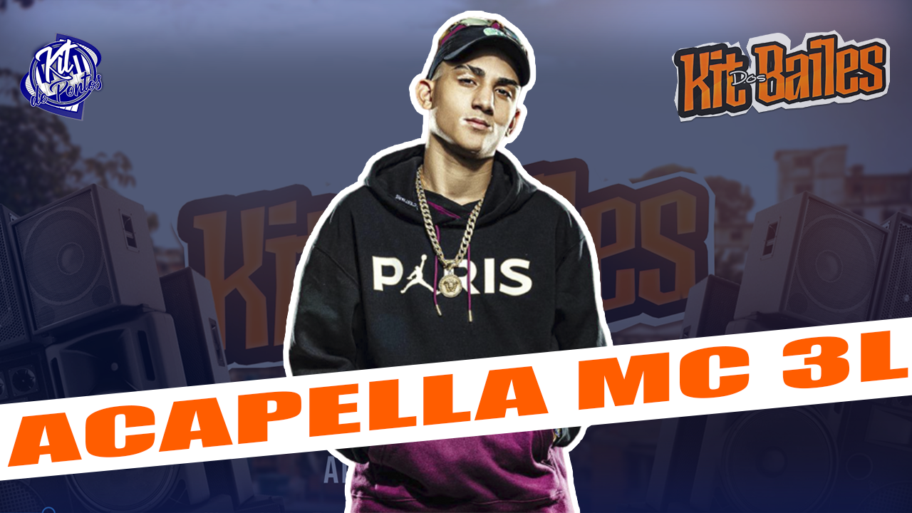 Acapella + Melodia – Mc 3L -Dj Juhzinho