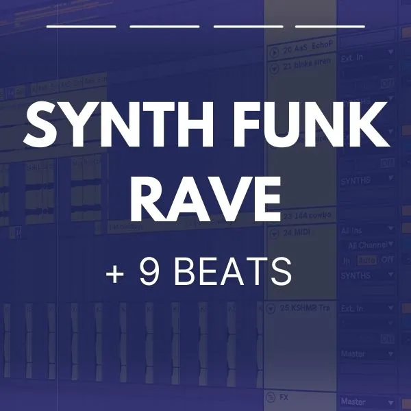 PACK SYNTH FUNK RAVE + 9 BEATS