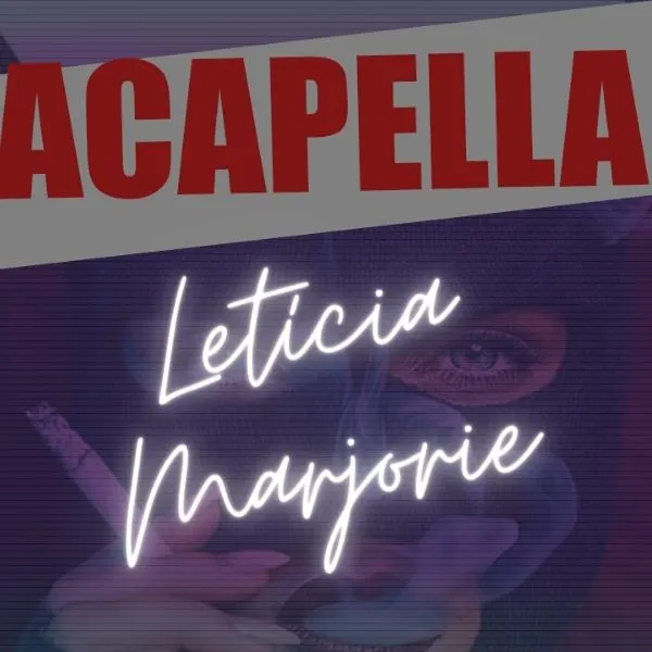 ACAPELLA CONTINUA SENTANDO – LETICIA MARJORIE 💣🚀