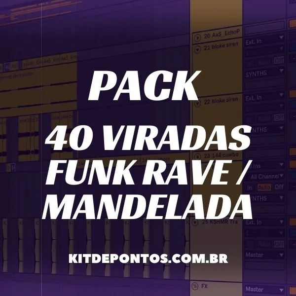 PACK 40 VIRADAS FUNK MANDELÃO / RAVE