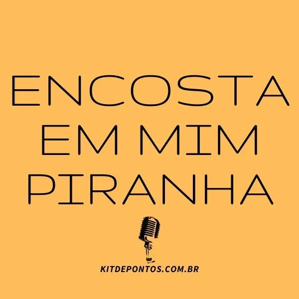 ACAPELLA ENCOSTA EM MIM PIRANHA MC RENAN