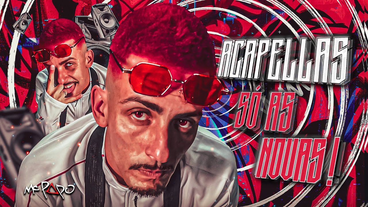 ACAPELLAS EXCLUSIVAS MC PAPO – MEDLEY LANÇAMENTO