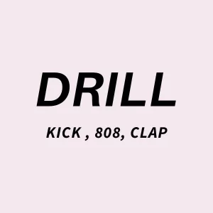 PACK DRILL, 808, KICK, CLAP