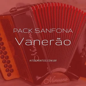 PACK SANFONA VANERÃO