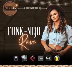 PROJETO FUNK-NEJO RAVE